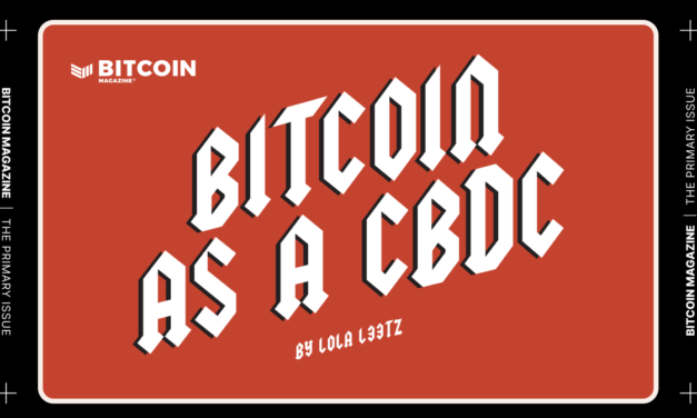 Bitcoin As A CBDC