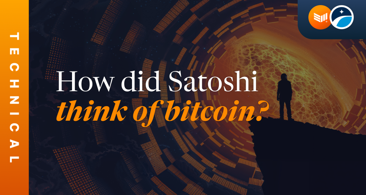 How did Satoshi Think of Bitcoin?