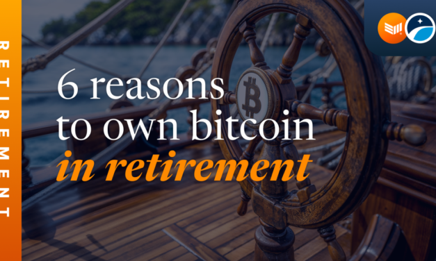 6 Reasons To Own Bitcoin In Retirement